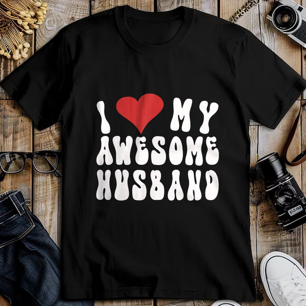 Best Wife Shirt, Wife and Husband Unisex T-Shirt/Hoodie/Sweatshirt HLT00 - I Love My Awesome Husband, Fun I Love My Husband T-Shirt