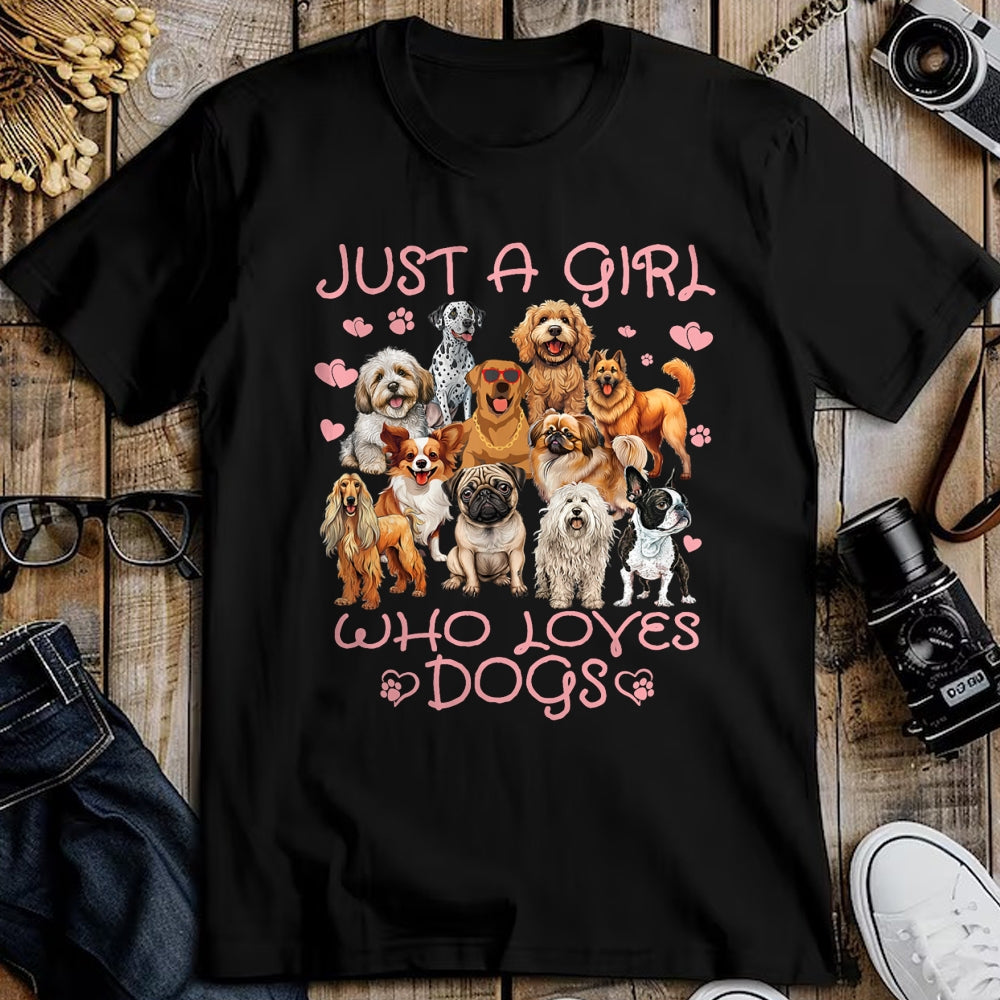 Dog Love Shirt, Dog Lover Gift T-Shirt/Hoodie/Sweatshirt HLT00 - Funny Cute Dog Puppy Lover Just A Girl Who Loves Dogs T-Shirt