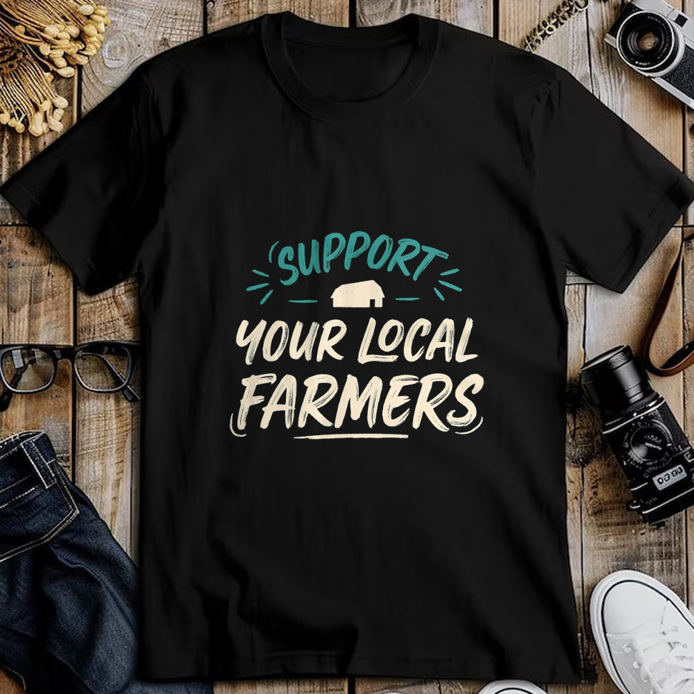Best Farmer Life Shirt, Funny Farmer UnisexT-Shirt/Hoodie/Sweatshirt HLT00 - Support Your Local Farmers Farm Fresh Farmer Market Gift T-Shirt