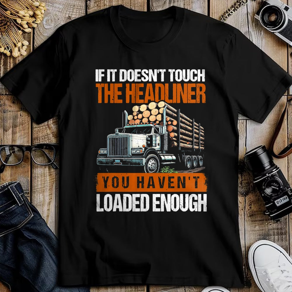 Best Truck Driver Life Shirt, Funny Trucker UnisexT-Shirt/Hoodie/Sweatshirt HLT00 - Log Truck Driver Timber Lorry Funny Logging Truck T-Shirt