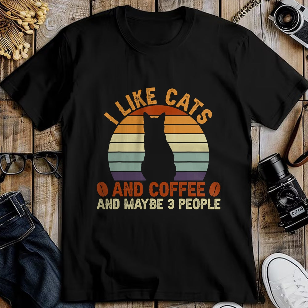 Cat Love Shirt, Funny Cat Lover Gift UnisexT-Shirt/Hoodie/Sweatshirt HLT00 - I Like Cats and Coffee and Maybe 3 People Sarcastic T-Shirt