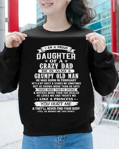 FEBRUARY CRAZY DAD PROUD DAUGHTER SHIRT - FROM DAD - TLEE02 (SKU2607-221-02)