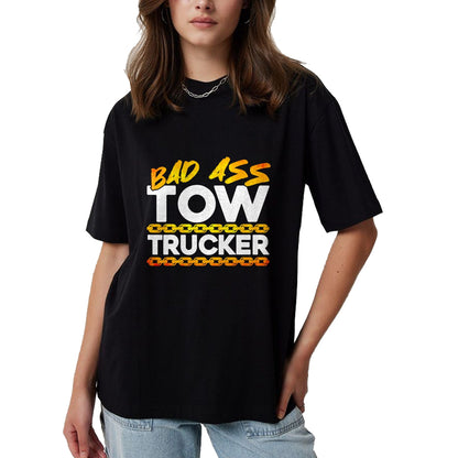 Best Truck Driver Life Shirt, Funny Trucker UnisexT-Shirt/Hoodie/Sweatshirt HLT00 - Tow Truck Driver Wrecker Bad Ass Tow Trucker T-Shirt