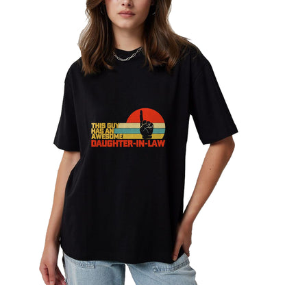 Best Wife Shirt, Wife and Husband Unisex T-Shirt/Hoodie/Sweatshirt HLT00 - This Guy Has An Awesome Daughter-In-Law T-Shirt