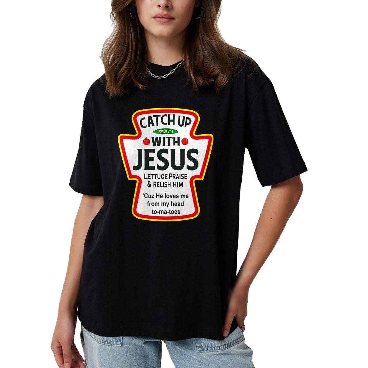 Christian Tee, Christian Faith Unisex T-Shirt/Hoodie/Sweatshirt HLT00 -  Catch Up With Jesus Ketchup Funny Christian T-Shirt