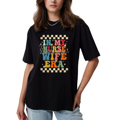 Funny Nurse Shirt, Nurse Unisex T-Shirt/Hoodie/Sweatshirt HLT00 - In My Nurse Wife Era Retro Groovy Gift Nurse Wife T-Shirt