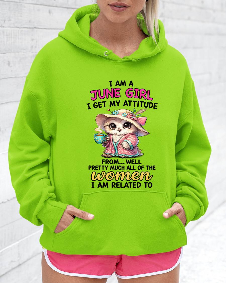JUNE GIRL – I GET MY ATTITUDE FROM MY FAMILY - FOR WOMEN - TLEE06 (SKU2604-294-06)