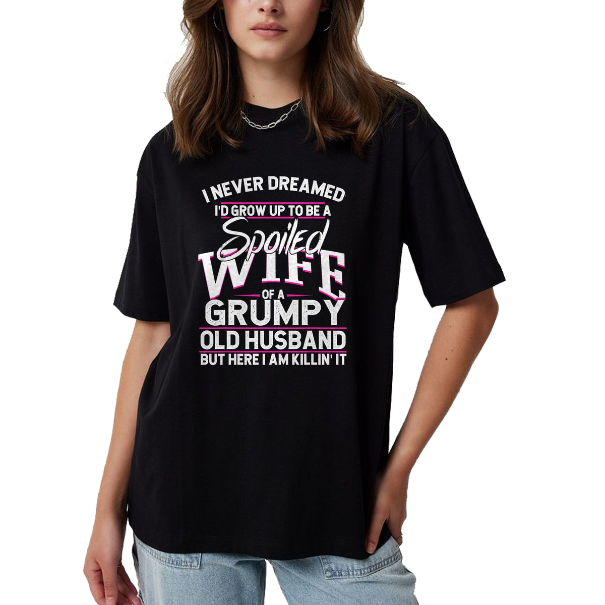 Best Wife Shirt, Wife and Husband Unisex T-Shirt/Hoodie/Sweatshirt HLT00 - Gift for wife T shirt, spoiled wife   Spoiled Wife Of A Grumpy Old Husband Long Sleeve T-Shirt