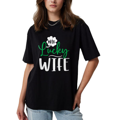 Best Wife Shirt, Wife and Husband Unisex T-Shirt/Hoodie/Sweatshirt HLT00 - Gift for wife T shirt, lucky wife   Womens Happy Saint Patricks Day Irish Shamrock One Lucky Wife Ta