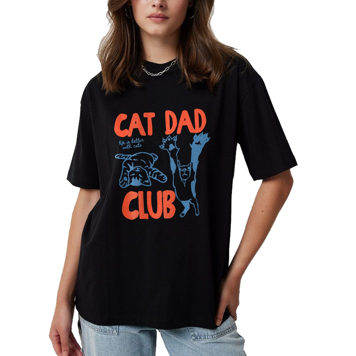 Cat Love Shirt, Funny Cat Lover Gift UnisexT-Shirt/Hoodie/Sweatshirt HLT00 - Funny Cat Dad Club Life is Better with Cats Retro Cat Dad T-Shirt