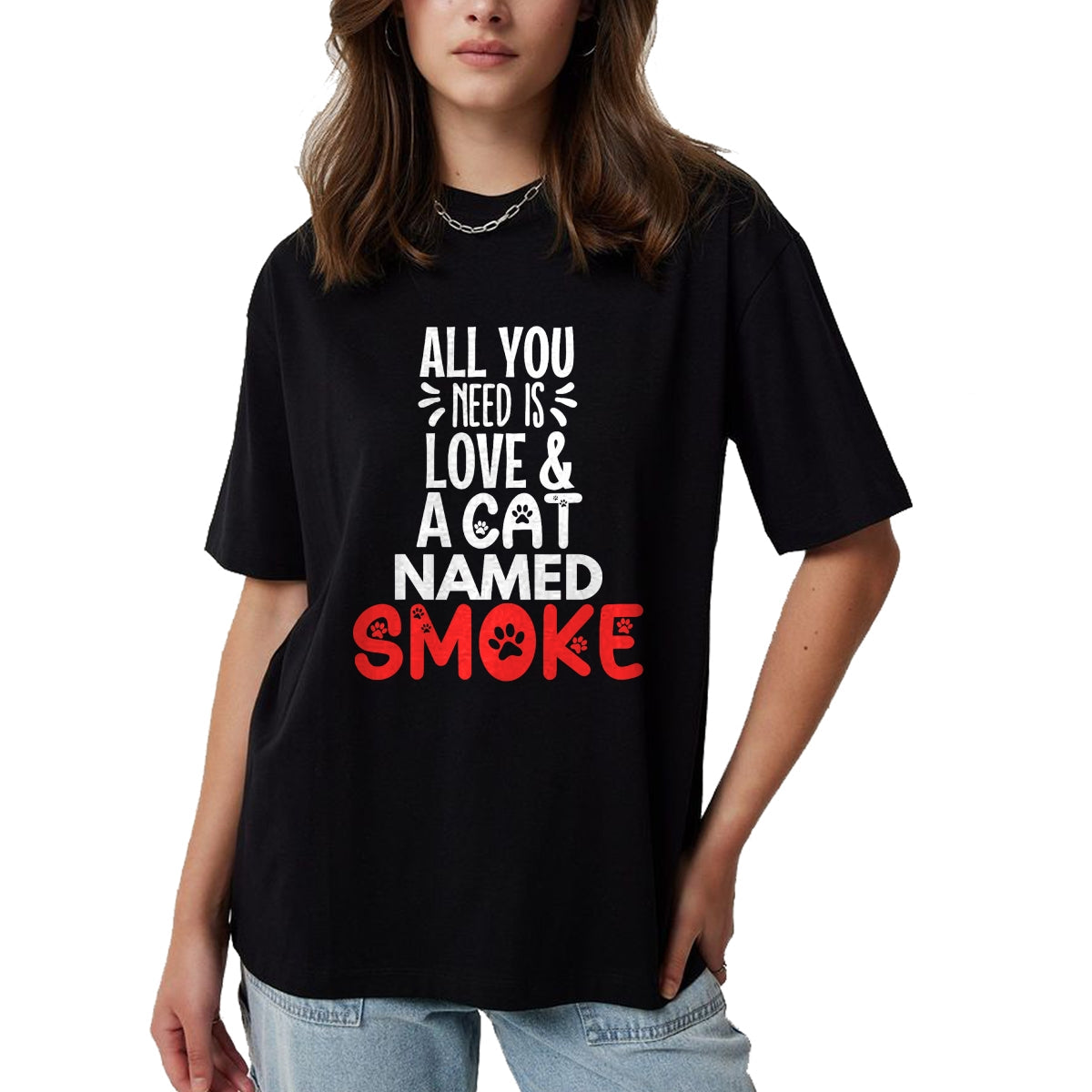 Cat Love Shirt, Funny Cat Lover Gift UnisexT-Shirt/Hoodie/Sweatshirt HLT00 - Cat Name Smoke Design - All You Need is Love! T-Shirt