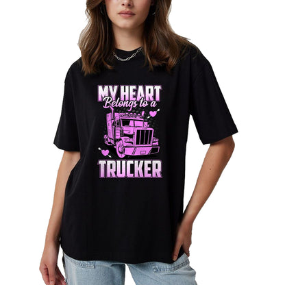 Best Truck Driver Life Shirt, Funny Trucker UnisexT-Shirt/Hoodie/Sweatshirt HLT00 - My Heart Belongs to A Trucker Funny Truck Driver T-Shirt