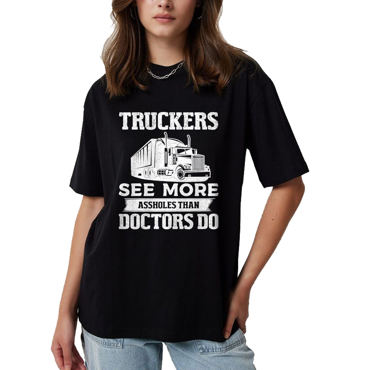Best Truck Driver Life Shirt, Funny Trucker UnisexT-Shirt/Hoodie/Sweatshirt HLT00 - Truckers See More Funny Truck Driver Gifts for Trucking Dads T-Shirt (1)