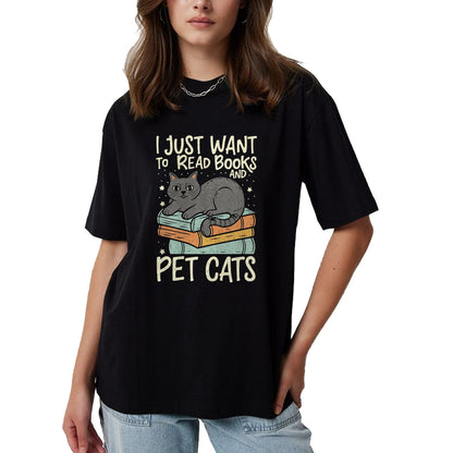 Cat Love Shirt, Funny Cat Lover Gift UnisexT-Shirt/Hoodie/Sweatshirt HLT00 - Retro I Just Want to Read Books and Pet Cats Cat T-Shirt