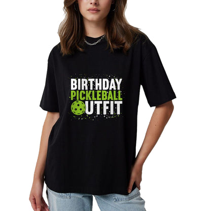 Funny Pickleball Shirt, Pickleball Lover Unisex T-Shirt/Hoodie/Sweatshirt HLT00 - Birthday Pickleball Outfit  Funny Pickleball T-Shirt