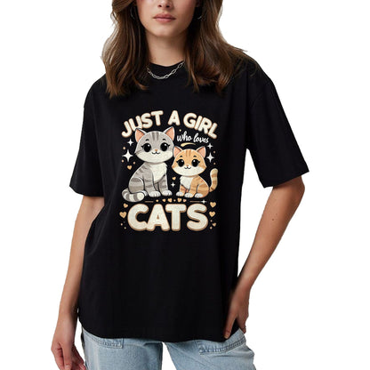 Cat Love Shirt, Funny Cat Lover Gift UnisexT-Shirt/Hoodie/Sweatshirt HLT00 - Cute Cat Just A Girl Who Loves Cats T-Shirt