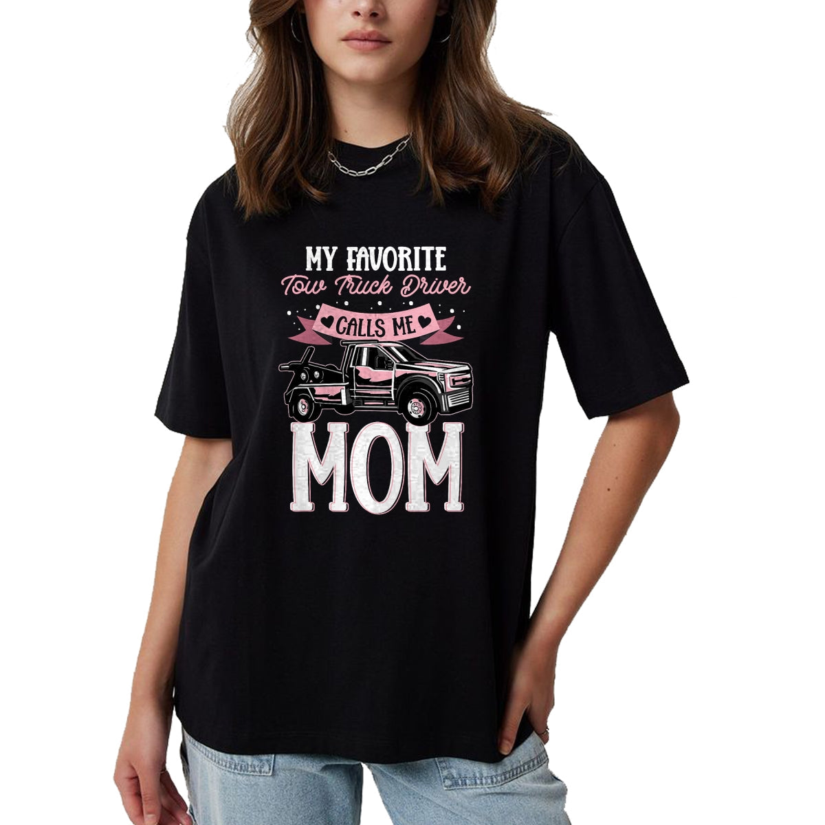 Best Truck Driver Life Shirt, Funny Trucker UnisexT-Shirt/Hoodie/Sweatshirt HLT00 - Mother Women Wrecker Tow Truck Driver Calls Me Mom T-Shirt