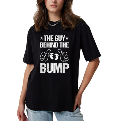 Best Wife Shirt, Wife and Husband Unisex T-Shirt/Hoodie/Sweatshirt HLT00 - The Guy Behind The Bump Pregnancy Announcement For Dad T-Shirt
