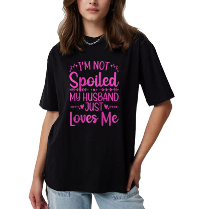 Best Wife Shirt, Wife and Husband Unisex T-Shirt/Hoodie/Sweatshirt HLT00 - Gift for wife T shirt, spoiled wife   Funny Spoiled Wife Art For Women Girls Husband Spoiled Wife Ra (8)