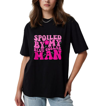 Best Wife Shirt, Wife and Husband Unisex T-Shirt/Hoodie/Sweatshirt HLT00 - Spoiled By My Blue Collar Man (on back) T-Shirt