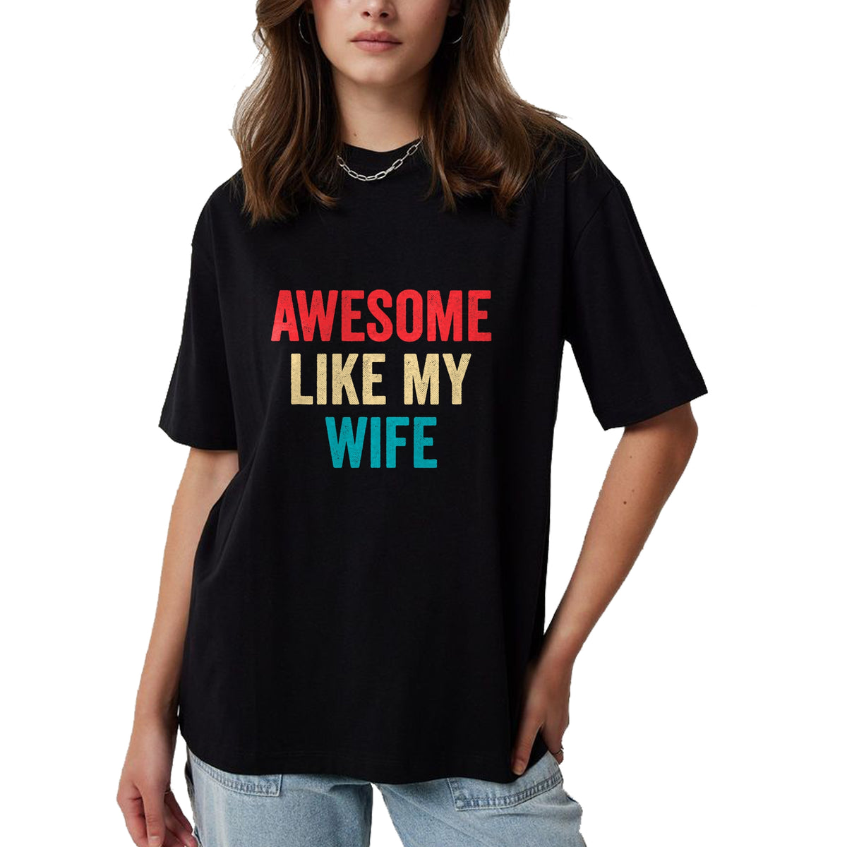 Best Wife Shirt, Wife and Husband Unisex T-Shirt/Hoodie/Sweatshirt HLT00 - Awesome Like My Wife - Funny Wife Husband T-Shirt (1)
