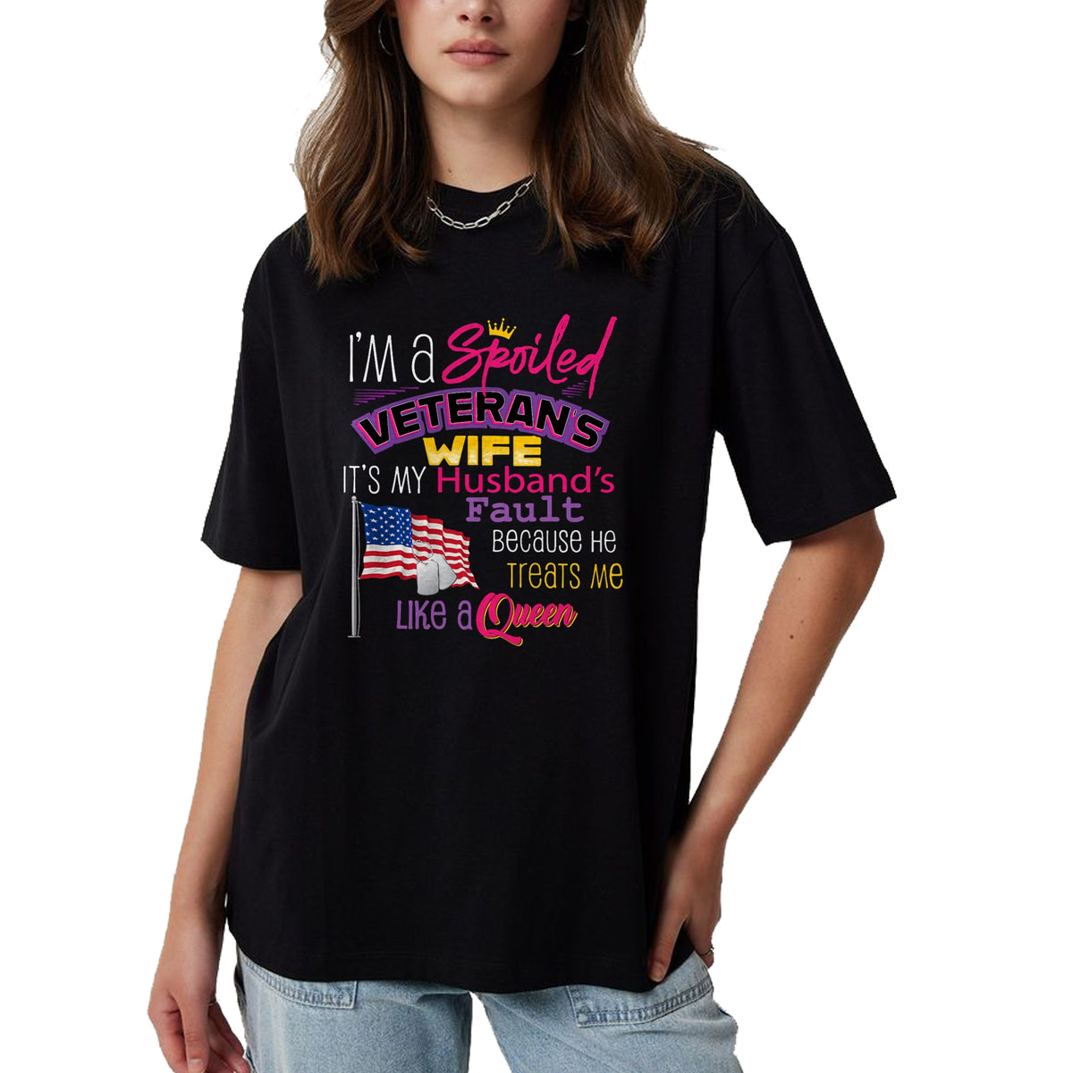 Best Wife Shirt, Wife and Husband Unisex T-Shirt/Hoodie/Sweatshirt HLT00 - Gift for wife T shirt, spoiled wife   I'm A Spoiled Veteran's Wife It's My Husband's Fault T-Shirt