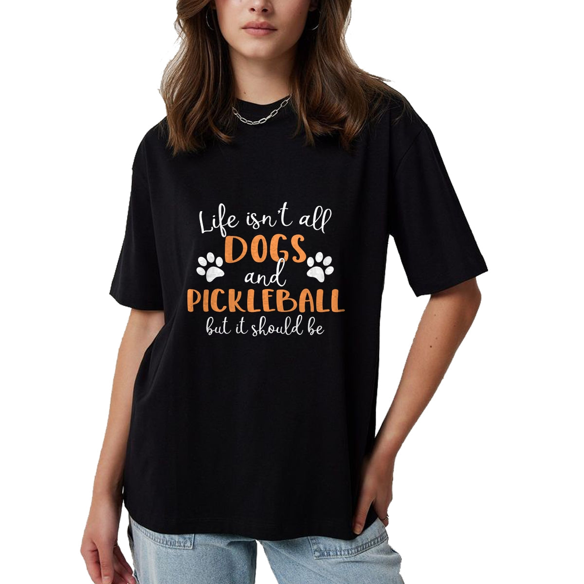 Funny Pickleball Shirt, Pickleball Lover Unisex T-Shirt/Hoodie/Sweatshirt HLT00 - Life Isn_t All Dogs and Pickleball Player Long Sleeve T-Shirt