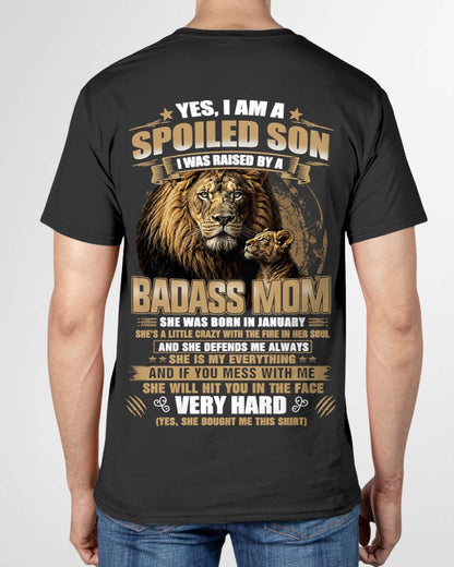 JANUARY BORN BADASS MOM – SPOILED SON LION T-SHIRT - FROM MOM - TLEE01 (SKU2605-285-01)