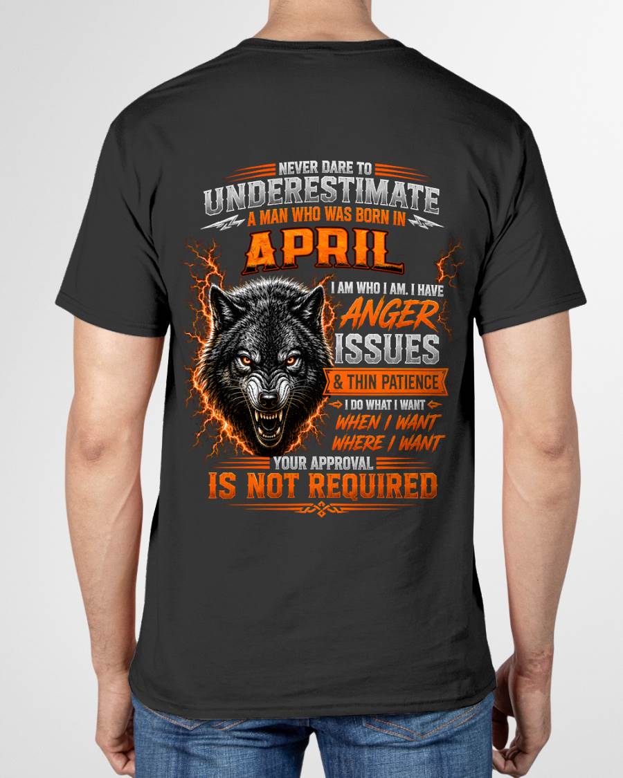 APRIL MAN I DO WHAT I WANT SHIRT - FOR MAN - TLEE04 (SKU2608-244-04)