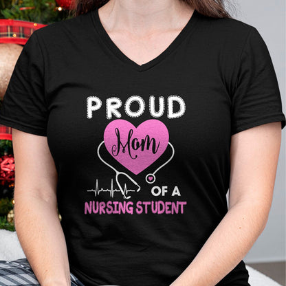 Funny Nurse Shirt, Nurse Unisex T-Shirt/Hoodie/Sweatshirt HLT00 - Womens Proud Mom Of A Nursing Student TShirt Nurse Tee Gifts T-Shirt