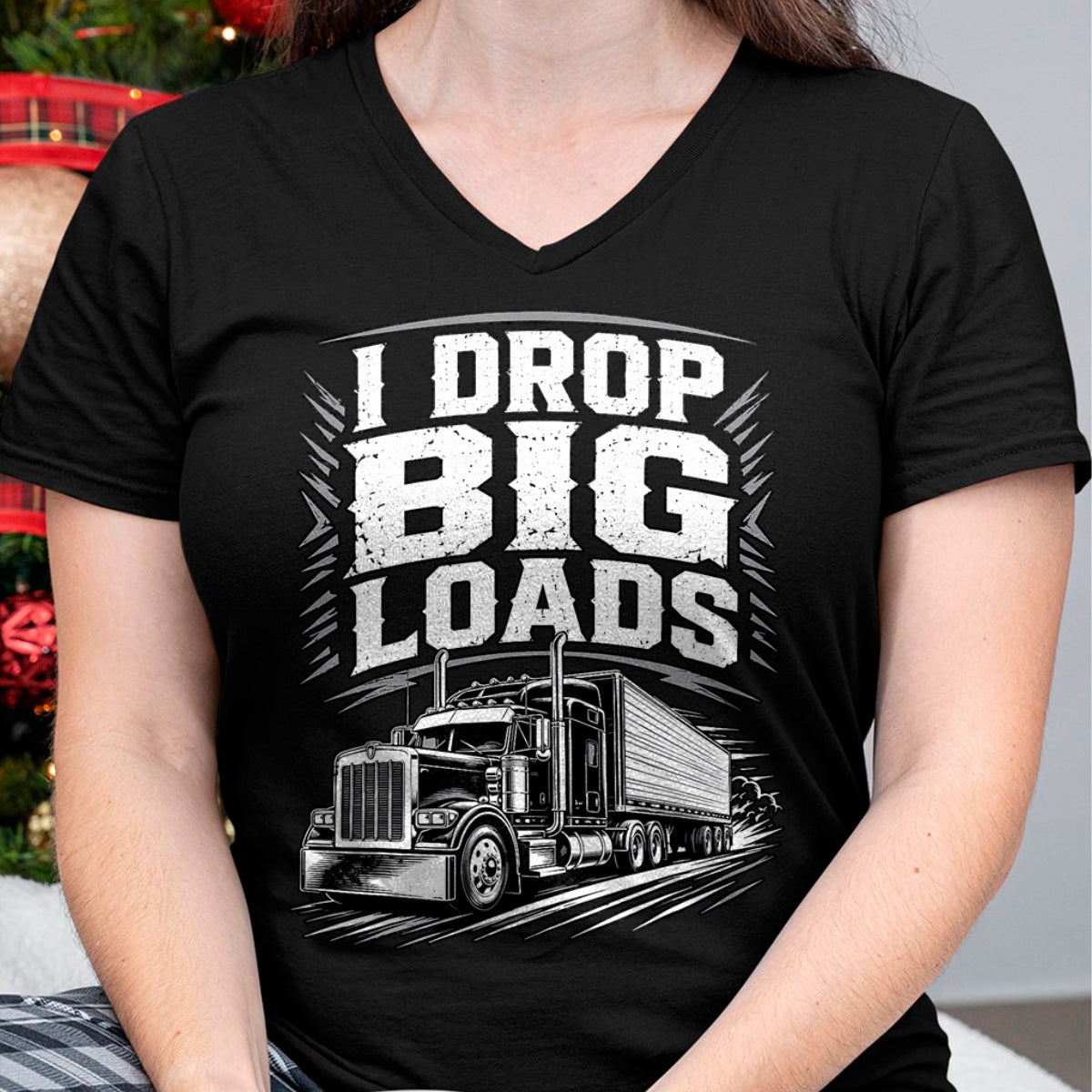 Best Truck Driver Life Shirt, Funny Trucker UnisexT-Shirt/Hoodie/Sweatshirt HLT00 - I Drop Big Loads Funny Trucker Truck Driver Diesel Humor T-Shirt
