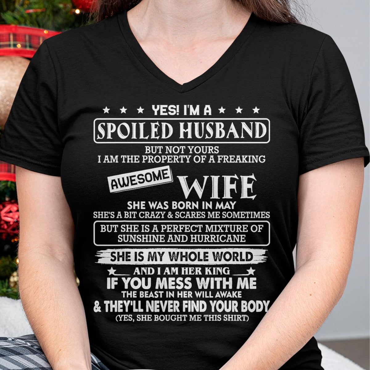 Best Husband Shirt, Wife and Husband Unisex T-Shirt/Hoodie/Sweatshirt HLT00 - I_m a spoiled husband awesome wife SHE WAS BORN IN MAY T-Shirt