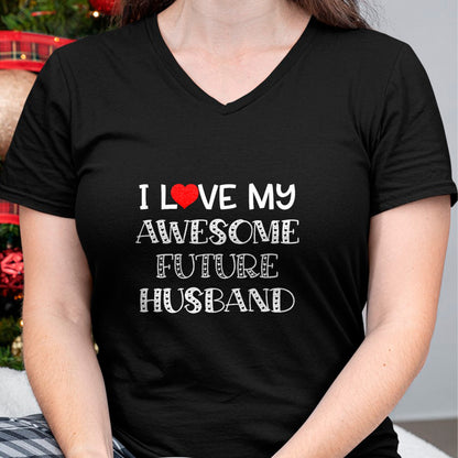 Best Wife Shirt, Wife and Husband Unisex T-Shirt/Hoodie/Sweatshirt HLT00 - I Love My Awesome Future Husband Shirt Bride Heart Fiance T-Shirt (1)