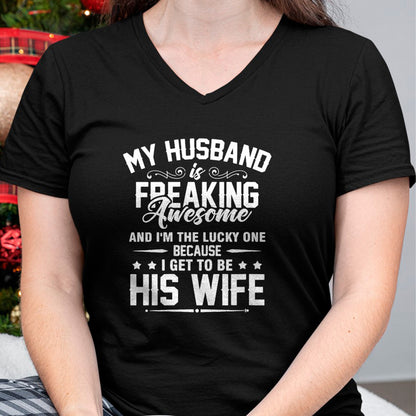 Best Wife Shirt, Wife and Husband Unisex T-Shirt/Hoodie/Sweatshirt HLT00 - Gift for wife T shirt, lucky wife   Lucky Wife, Awesome Life Because My Husband V-Neck T-Shirt