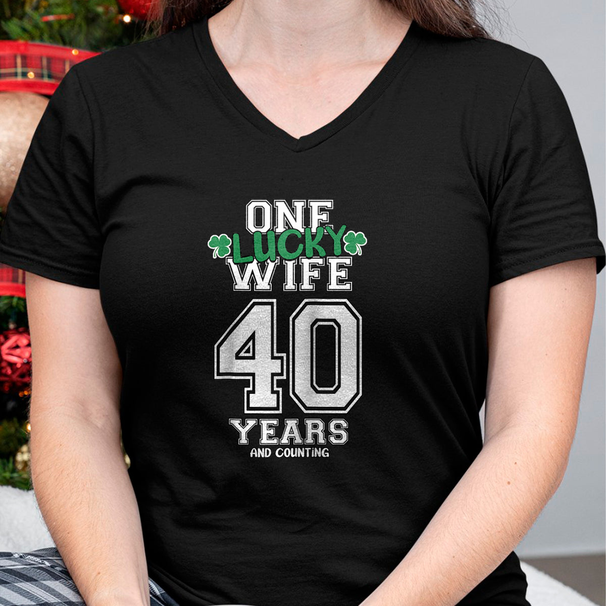 Best Wife Shirt, Wife and Husband Unisex T-Shirt/Hoodie/Sweatshirt HLT00 - Gift for wife T shirt, lucky wife   40 Years & Counting One Lucky Wife St. Patrick's Day Funny Ragla