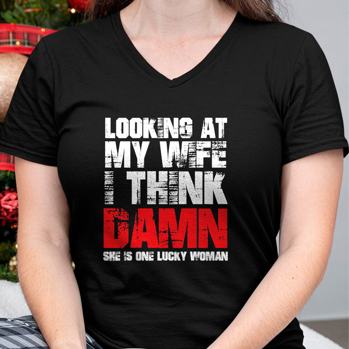 Best Wife Shirt, Wife and Husband Unisex T-Shirt/Hoodie/Sweatshirt HLT00 - Gift for wife T shirt, lucky wife   Mens Looking At My Wife I Think Damn She Is A Lucky Woman T-Shir