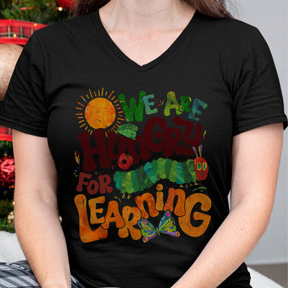 Best Student Shirt, Funny Back To School UnisexT-Shirt/Hoodie/Sweatshirt HLT00 - We are Hungry for Learning Teacher First Day Back to School T-Shirt