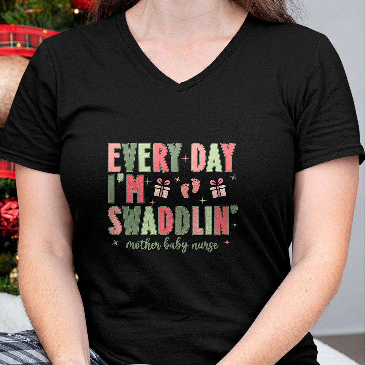 Funny Nurse Shirt, Nurse Unisex T-Shirt/Hoodie/Sweatshirt HLT00 - Every Day I’m Swaddlin’ Nurse Christmas Mother Baby Nurse T-Shirt