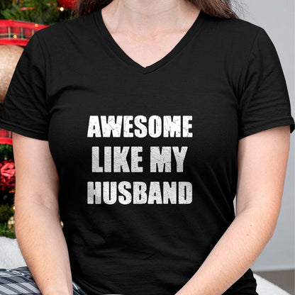 Best Wife Shirt, Wife and Husband Unisex T-Shirt/Hoodie/Sweatshirt HLT00 - Awesome Like My Husband Funny Wife T-Shirt (1)