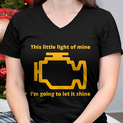 Best Mechanic Life Shirt, Funny Mechanic UnisexT-Shirt/Hoodie/Sweatshirt HLT00 - This Little Light of Mine - Check Engine Light T-Shirt T-Shirt