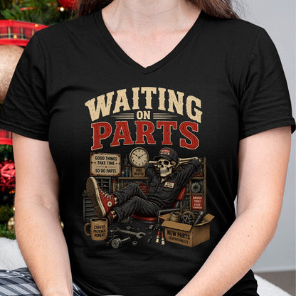 Best Mechanic Life Shirt, Funny Mechanic UnisexT-Shirt/Hoodie/Sweatshirt HLT00 - Waiting On Parts Funny Mechanic Skeleton Auto Repair Humor T-Shirt
