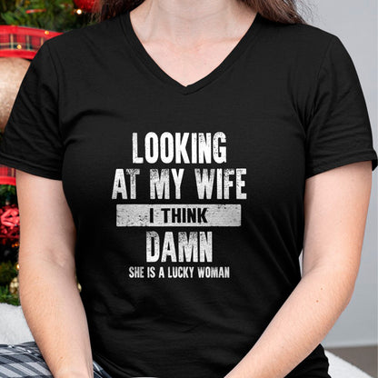 Best Wife Shirt, Wife and Husband Unisex T-Shirt/Hoodie/Sweatshirt HLT00 - Gift for wife T shirt, lucky wife   Looking At My Wife I Think Damn She Is A Lucky Woman T-Shirt (5)