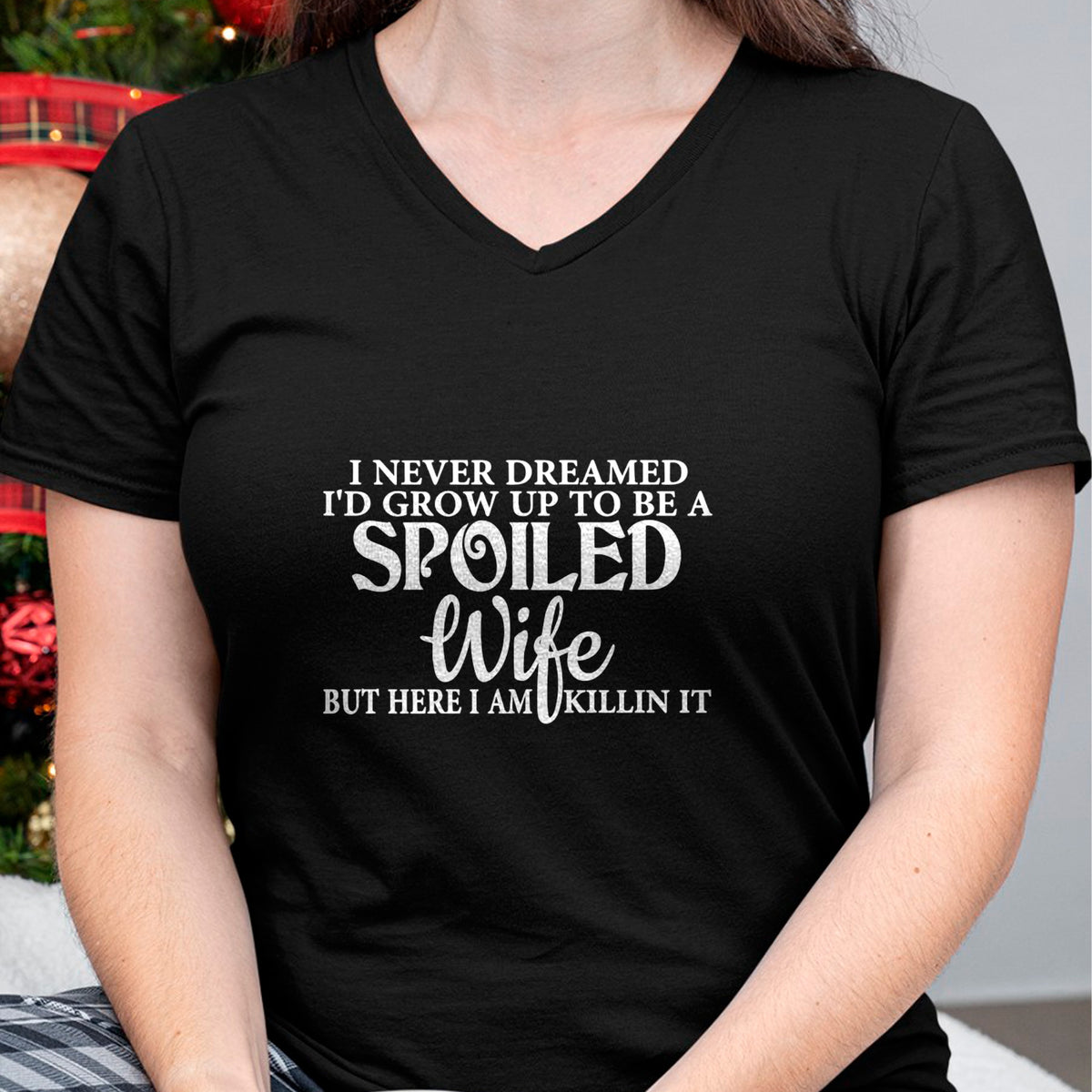 Best Wife Shirt, Wife and Husband Unisex T-Shirt/Hoodie/Sweatshirt HLT00 - Gift for wife T shirt, spoiled wife   i never dreamed i'd grow up to be a spoiled wife Pullover Hood (3)