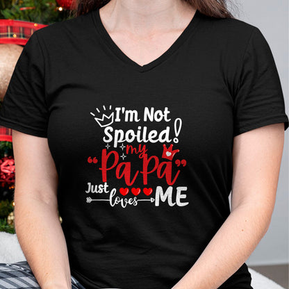 Best Wife Shirt, Wife and Husband Unisex T-Shirt/Hoodie/Sweatshirt HLT00 - I'm Not Spoiled My Papa Just Loves Me Dad Team Kids Matching T-Shirt