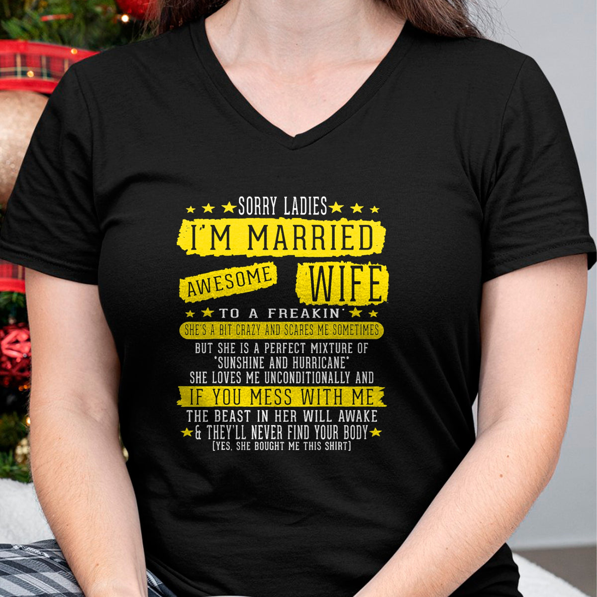 Best Wife Shirt, Wife and Husband Unisex T-Shirt/Hoodie/Sweatshirt HLT00 - Sorry Ladies I'm Married To A Freakin Awesome Wife Women T-Shirt