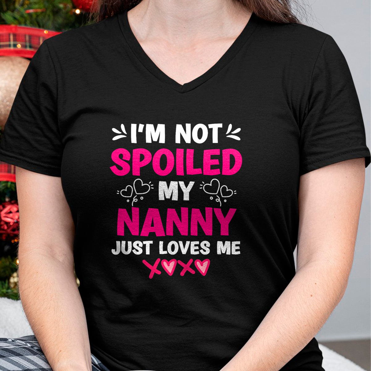 Best Wife Shirt, Wife and Husband Unisex T-Shirt/Hoodie/Sweatshirt HLT00 - I'm Not Spoiled My Nanny Just Loves Me Granddaughter Girls T-Shirt
