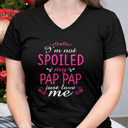 Best Wife Shirt, Wife and Husband Unisex T-Shirt/Hoodie/Sweatshirt HLT00 - I'm Not Spoiled My Pap-pap Just Love Me Family Tee T-Shirt