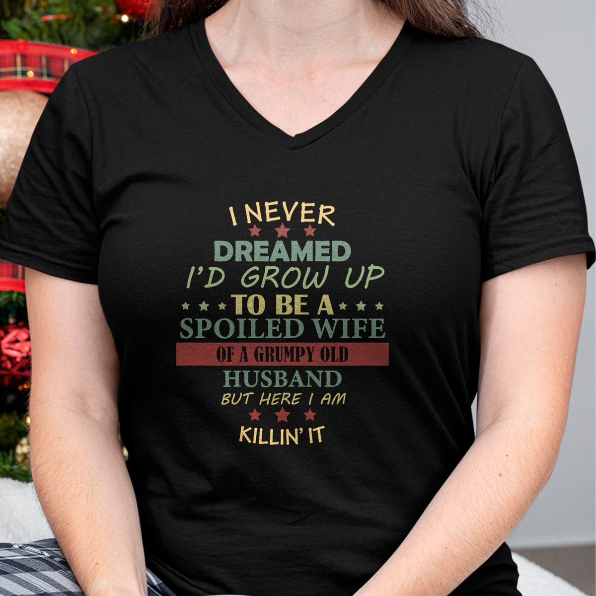 Best Wife Shirt, Wife and Husband Unisex T-Shirt/Hoodie/Sweatshirt HLT00 - Gift for wife T shirt, spoiled wife   Womens I Never Dreamed To Be A Spoiled Wife Of Grumpy Old Husb (1)