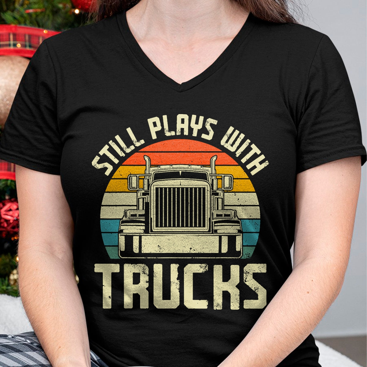 Best Truck Driver Life Shirt, Funny Trucker UnisexT-Shirt/Hoodie/Sweatshirt HLT00 - Trucker Truck Driver Vintage Retro Still Plays With Trucks T-Shirt