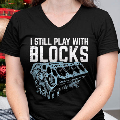 Best Mechanic Life Shirt, Funny Mechanic UnisexT-Shirt/Hoodie/Sweatshirt HLT00 - Mechanic I Still Play with Blocks Funny Car Engine Men Women T-Shirt, Men, Black, 3X-Large